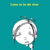 Kinderboek ‘Lena is in de war’ maakt misbruik bespreekbaar